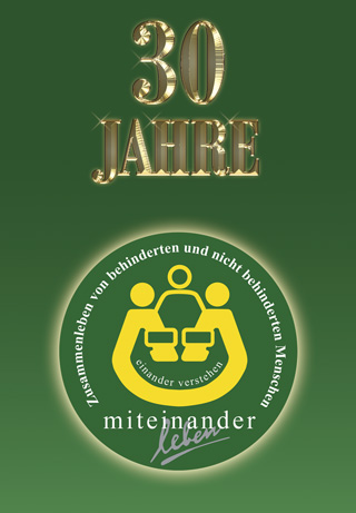 30 Jahre Miteinander Leben